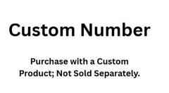 Custom Number - Please do not delete when you choose customization for your items